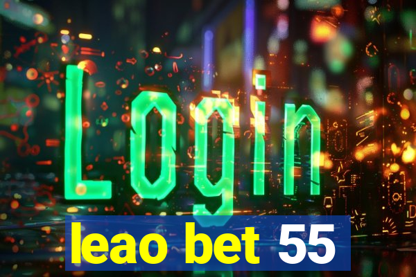 leao bet 55