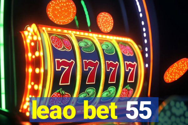 leao bet 55