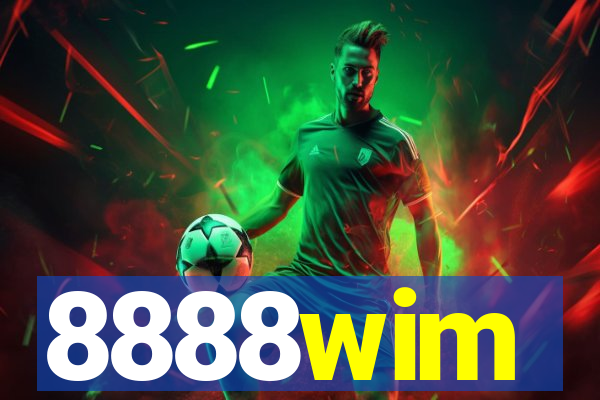 8888wim