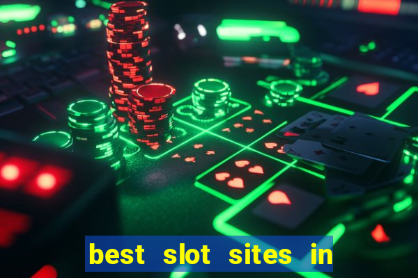 best slot sites in the uk