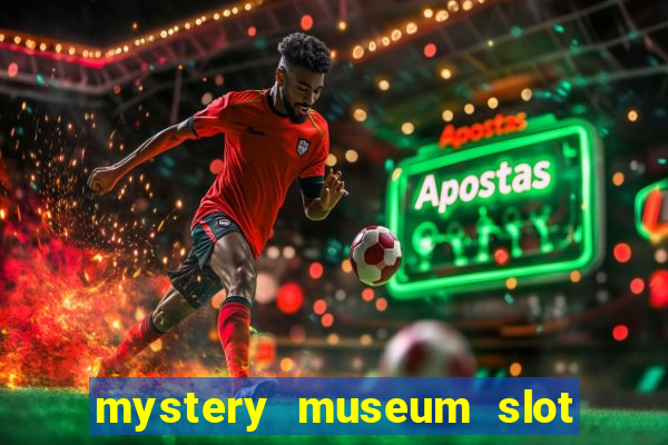 mystery museum slot free play