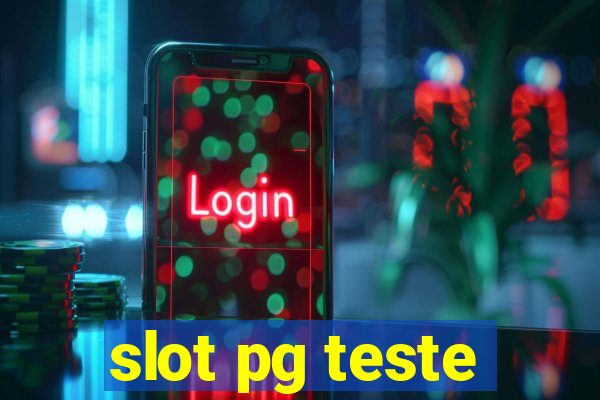 slot pg teste