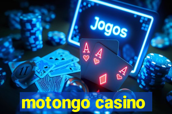 motongo casino