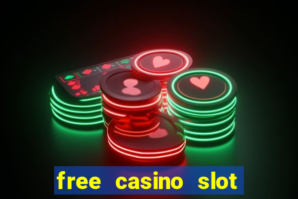 free casino slot machine games