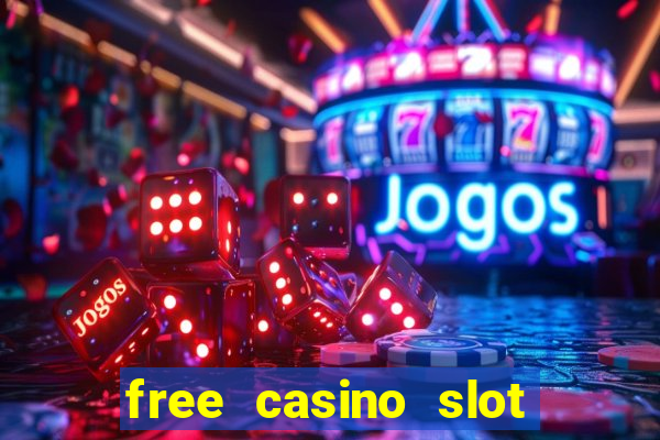 free casino slot machine games