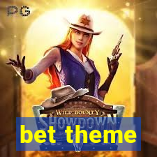 bet theme