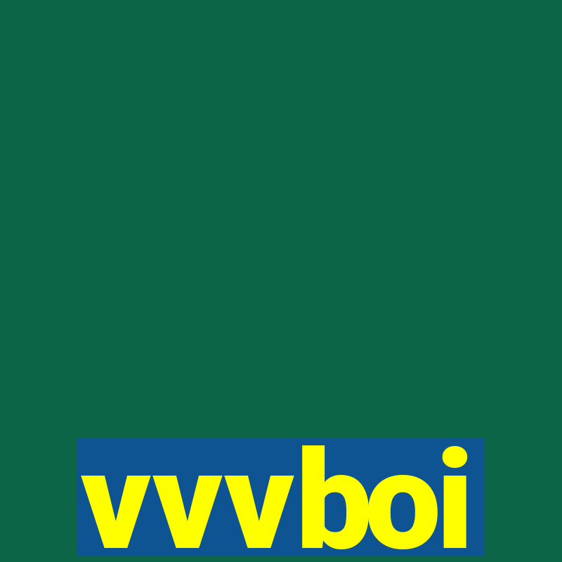 vvvboi