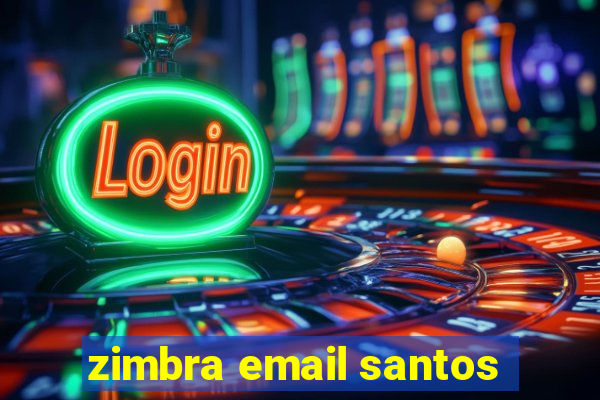 zimbra email santos