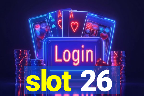 slot 26