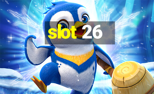 slot 26