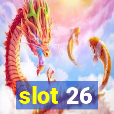 slot 26