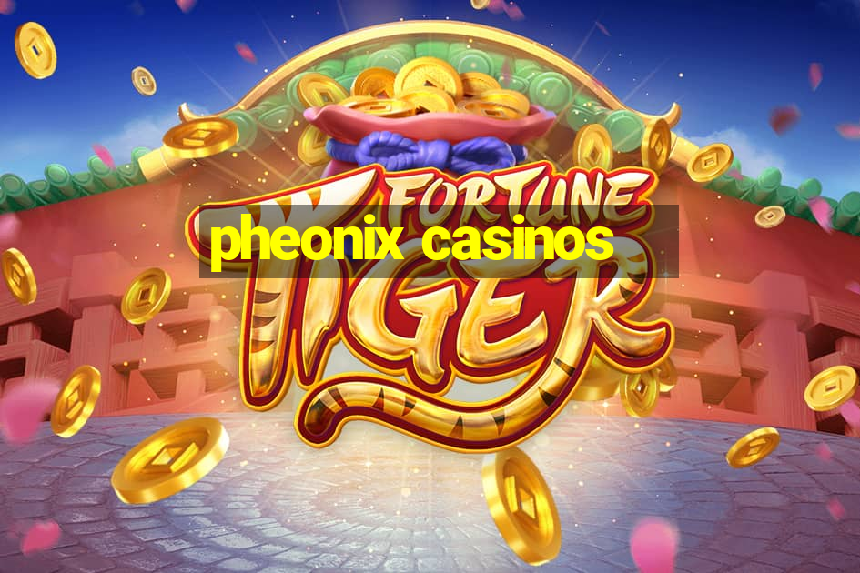 pheonix casinos