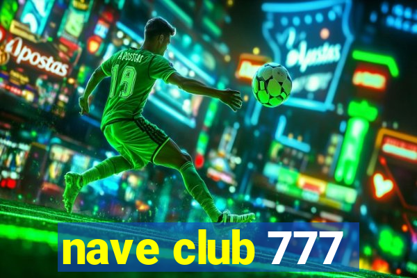 nave club 777