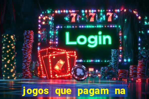 jogos que pagam na hora sem precisar depositar