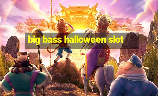 big bass halloween slot