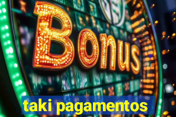 taki pagamentos