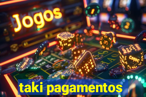 taki pagamentos