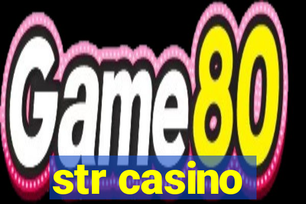 str casino