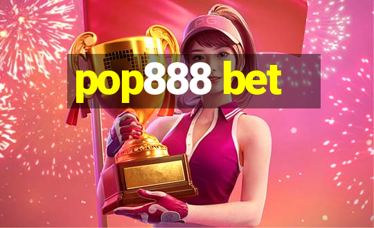 pop888 bet