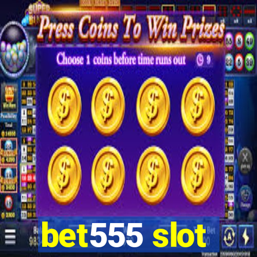 bet555 slot