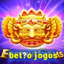 bet?o jogos