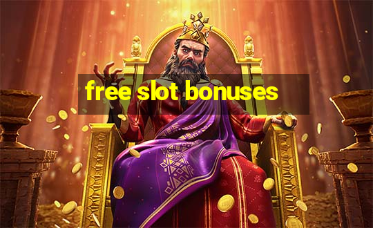 free slot bonuses