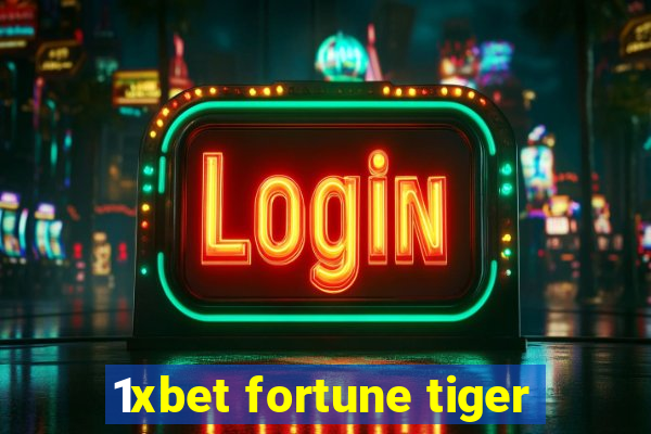 1xbet fortune tiger