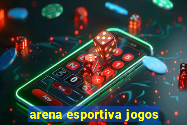 arena esportiva jogos