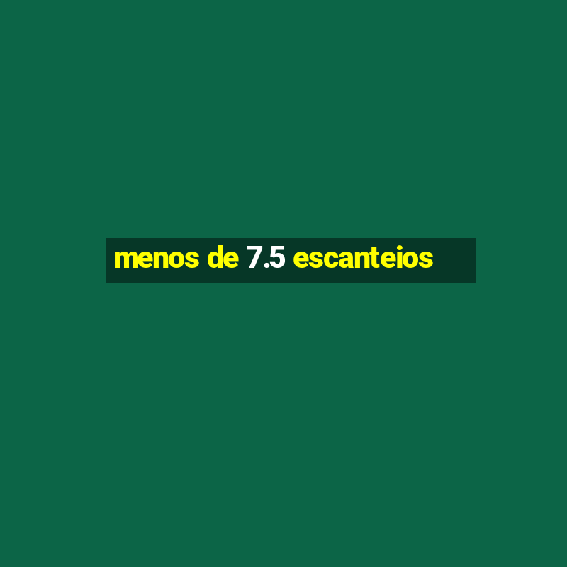 menos de 7.5 escanteios