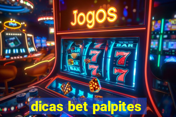 dicas bet palpites