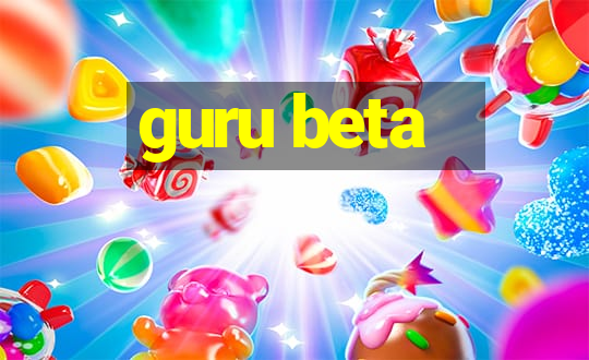 guru beta