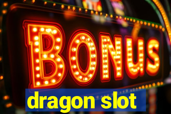 dragon slot