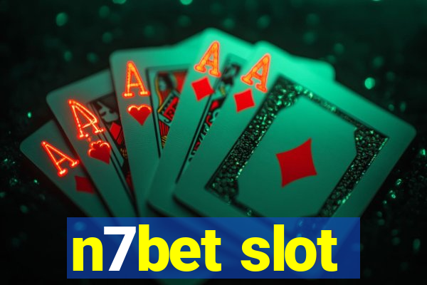 n7bet slot