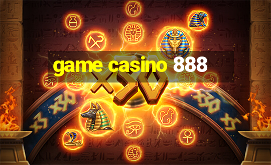 game casino 888