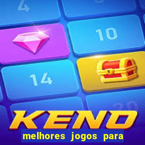 melhores jogos para se apostar hoje