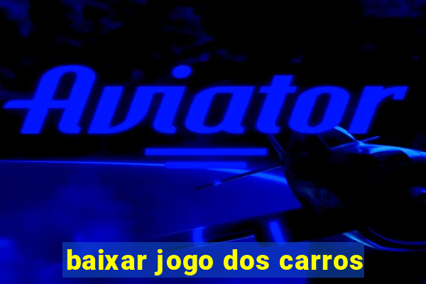 baixar jogo dos carros