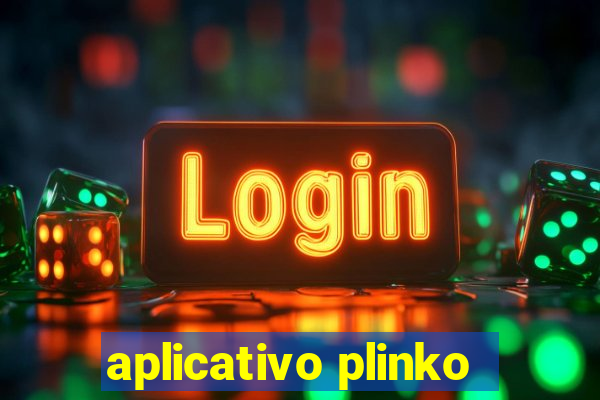 aplicativo plinko