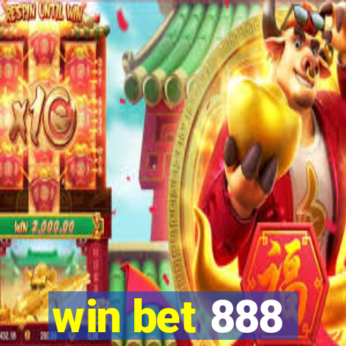 win bet 888