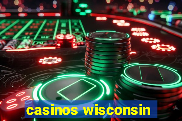 casinos wisconsin