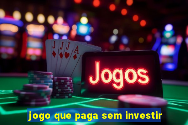 jogo que paga sem investir