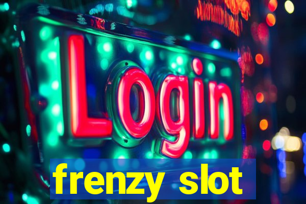 frenzy slot