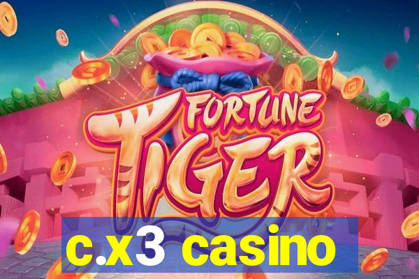 c.x3 casino