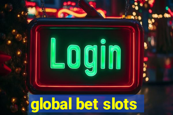 global bet slots