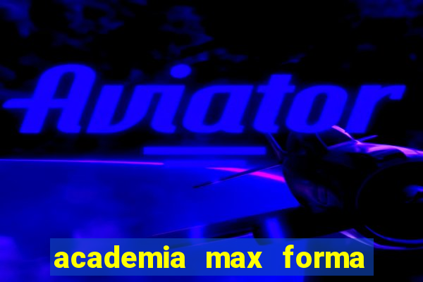 academia max forma santos dumont