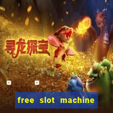 free slot machine to play