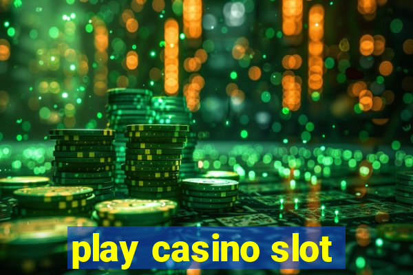 play casino slot