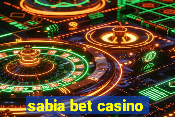 sabia bet casino