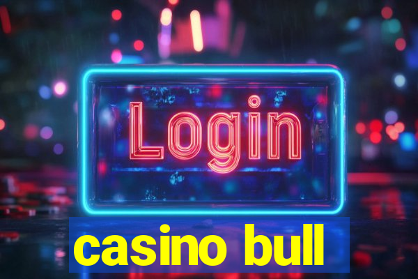 casino bull