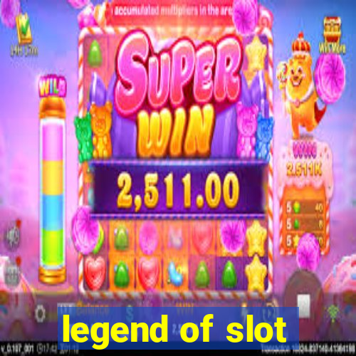 legend of slot