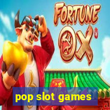 pop slot games